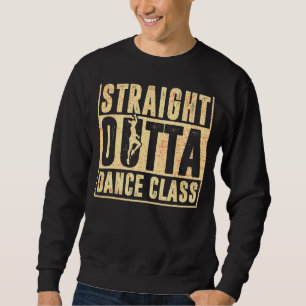 Sudadera Danza directa fuera de la clase de baile 4