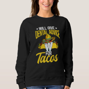 Sudadera Dará Asesoramiento Dental Para Taco Dentist Dental