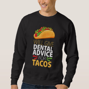 Sudadera Dará consejo dental por tacos  Dentista