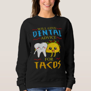 Sudadera Dará consejos dentales para tacos Dentista Cinco D