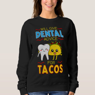 Sudadera Dará consejos dentales para tacos Dentista Cinco D
