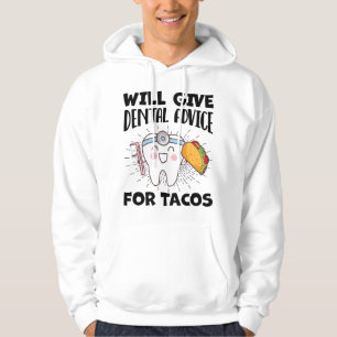 Sudadera Dará consejos dentales para tacos Dentista diverti