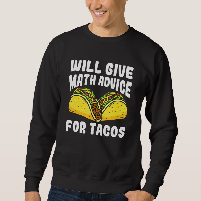 Sudadera Dará Consejos Matemáticos A Los Tacos (Anverso)