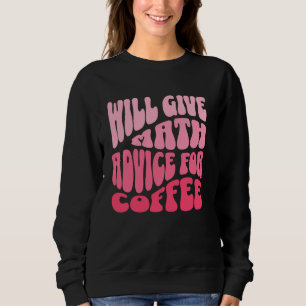 Sudadera Dará consejos matemáticos para el café Gracioso Ne