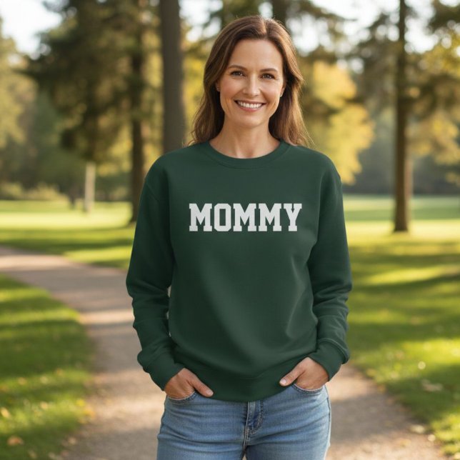 Sudadera Dark Green MOMMY Sweatshirt (Subido por el creador)