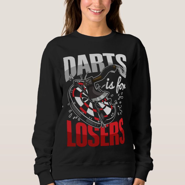 Sudadera Darts is for losers for an Axe throwing adult (Anverso)