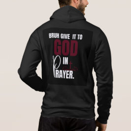 Sudadera Dáselo a Dios, rendimento de la oración