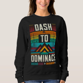 Sudadera Dash to Dominance