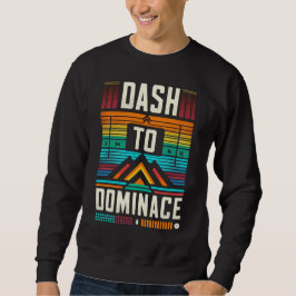 Sudadera Dash to Dominance