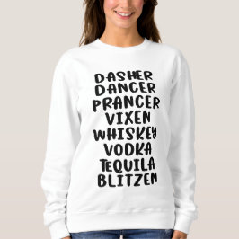 Sudadera Dasher Dancer Prancer Vixen Whiskey Vodka Tequila