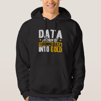 Sudadera Data Analyst Data Alchemist Data Into Gold Data Sc