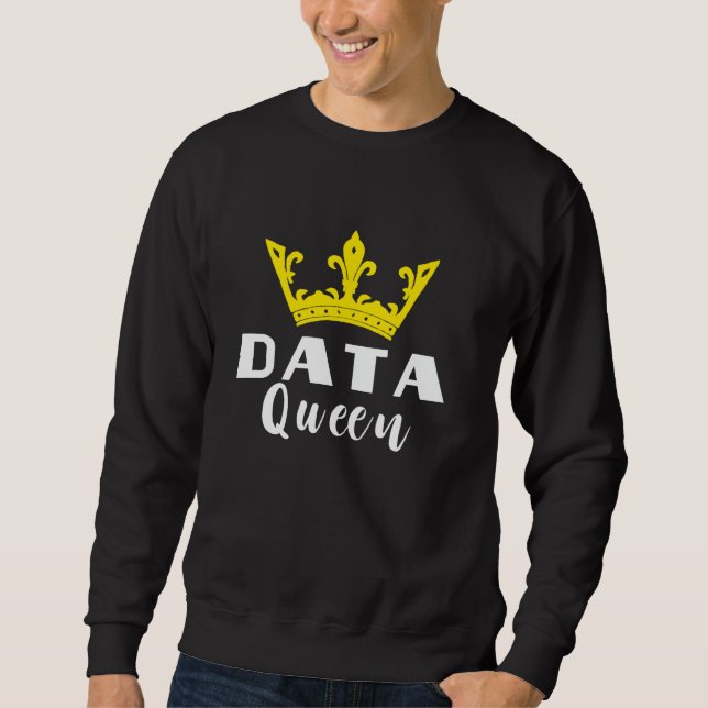 Sudadera Data Analyst Data Queen Software Engineer Data Cro (Anverso)