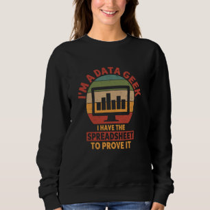 Sudadera Data Geek Tengo La Hoja De Cálculo Para Probar Div