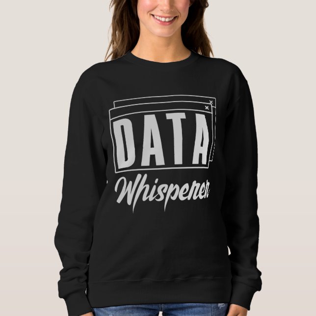 Sudadera Data Whisperer Database Administrator Data Scienti (Anverso)