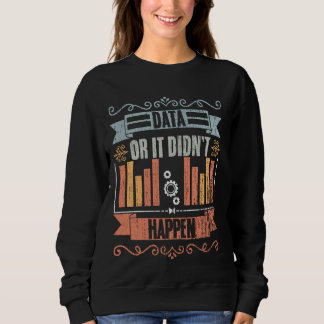 Sudadera Datos o no ocurrió ciencia de datos retro para Da