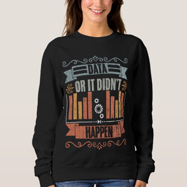 Sudadera Datos o no ocurrió ciencia de datos retro para Da (Anverso)