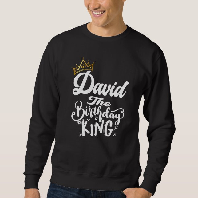Sudadera David The Birthday King Happy Birthday Men T (Anverso)