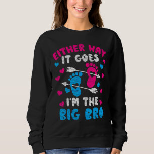 Sudadera De cualquier manera que vaya, soy el hermano mayor