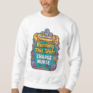 Sudadera de Enfermera a Cargo de Este Turno