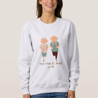 Sudadera ''De Entonces a Siempre'' Año Personalizado Románt