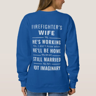 Sudadera de la esposa del bombero sí está trabajan