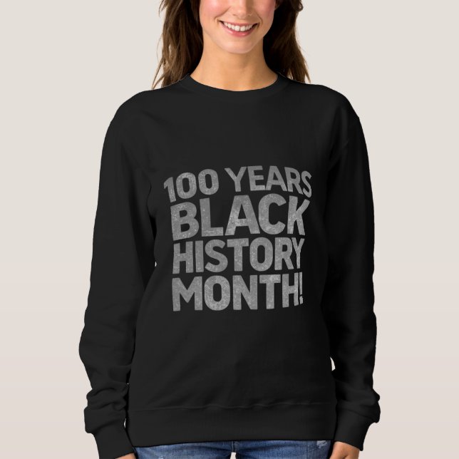 Sudadera de mujer 100 años de historia negra (Anverso)