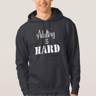 Sudadera de Ser adulto es difícil