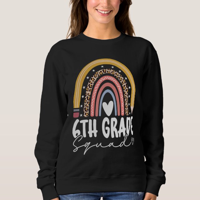 Sudadera De Vuelta A La Escuela Arcoiris Sexto Grado Escuad (Anverso)