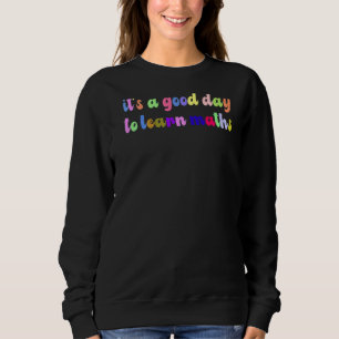 Sudadera De vuelta a la escuela es un buen día para aprende