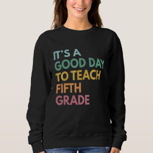 Sudadera De vuelta a la escuela es un buen día para enseñar