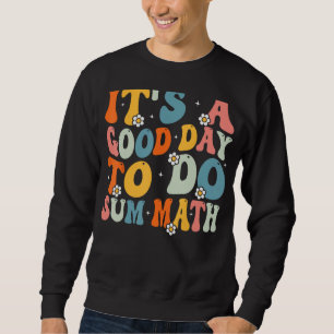 Sudadera De vuelta a la escuela es un buen día para hacer u