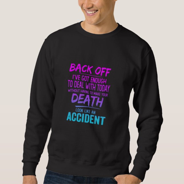 Sudadera De vuelta Tengo Lo Suficiente Para Lidiar Con Hoy  (Anverso)