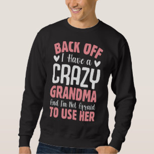 Sudadera De vuelta Tengo una abuela loca Iu2019m sin miedo