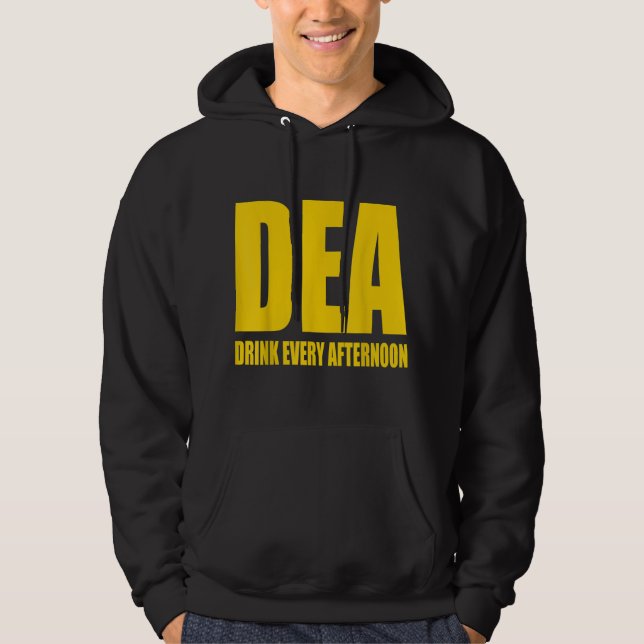 Sudadera DEA - Bebe Cada Tarde Graciosa Parodia De Bebida (Anverso)