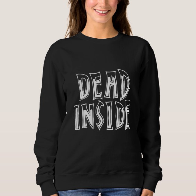 Sudadera Dead Inside Ironic Skeleton Ghost Dark Sunshine Bo (Anverso)