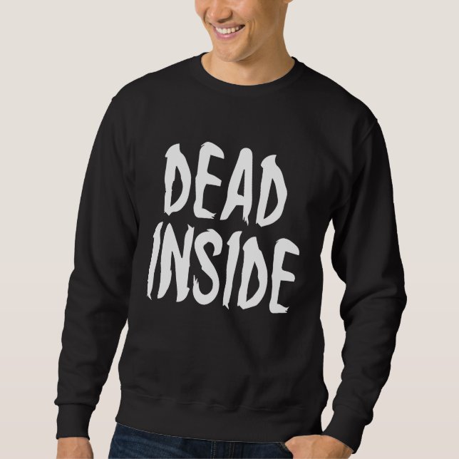 Sudadera Dead Inside  Ironic Skeleton Ghost Dark Sunshine P (Anverso)