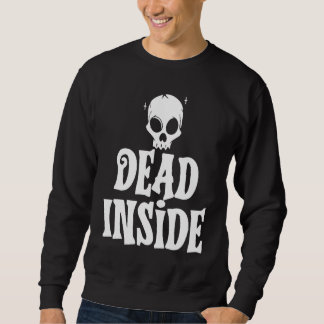 Sudadera Dead Inside  Ironic Skeleton Ghost Dark Sunshine S