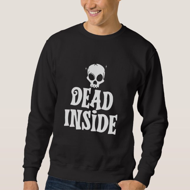 Sudadera Dead Inside Ironic Skeleton Ghost Dark Sunshine Sh (Anverso)