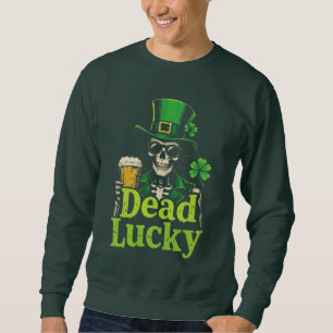 Sudadera Dead Lucky - Esqueleto irlandés Día de San Patrici