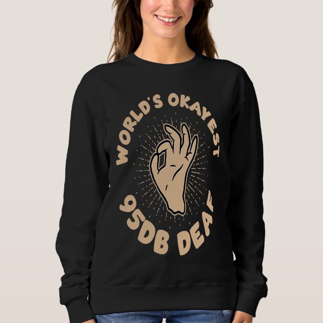 Sudadera Deaf Pride ASL hand sign language worlds okayest 9 (Anverso)