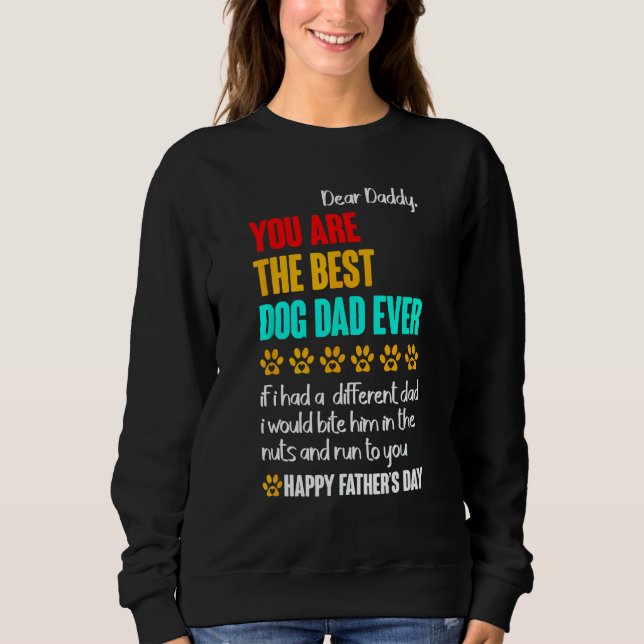 Sudadera Dear Daddy You Are The Best Dog Dad Ever (Anverso)