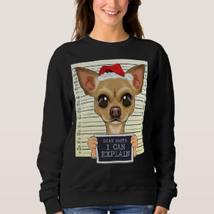 Sudadera Dear Santa I Can Explain Chihuahua Christmas