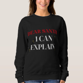 Sudadera Dear Santa I Can Explain Funny Christmas Shirt