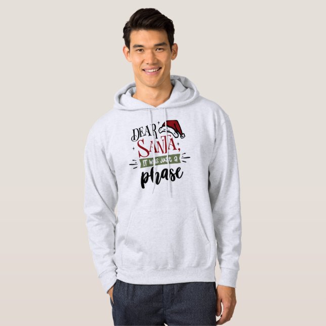 Sudadera Dear Santa, It Was Just A Phase - Funny Christmas (Anverso completo)