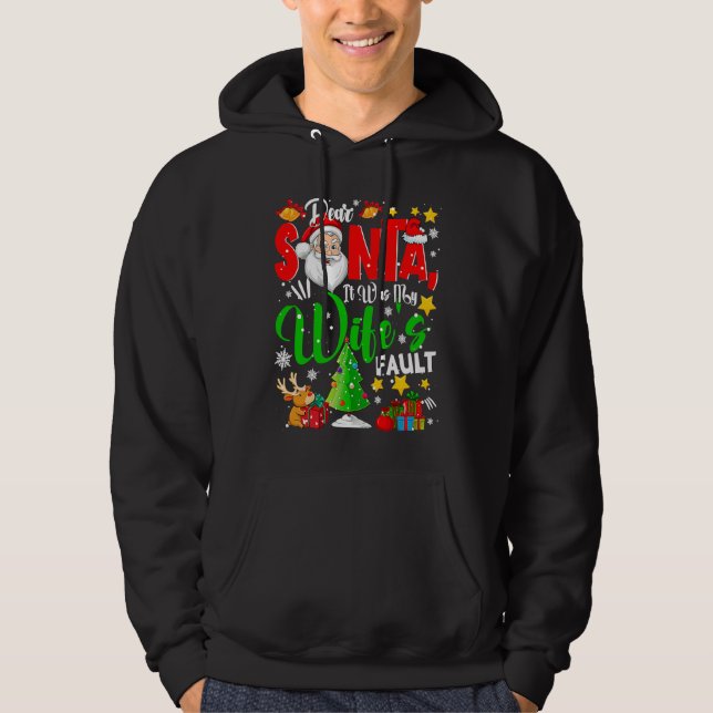 Sudadera Dear Santa It Was My Wife's Fault Santa Naughty Co (Anverso)