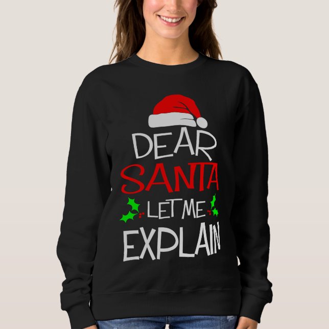 Sudadera Dear Santa Let Me Explain  Christmas Vacation (Anverso)