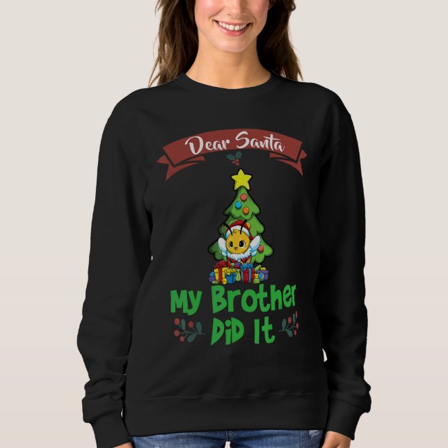Sudadera Dear Santa My Brother Did It Siblings Christmas_25 (Anverso)