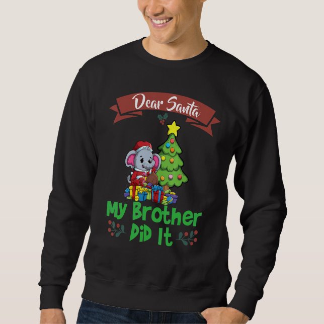 Sudadera Dear Santa My Brother Did It Siblings Christmas_5 (Anverso)