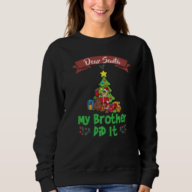 Sudadera Dear Santa My Brother Did It Siblings Christmas Pr (Anverso)