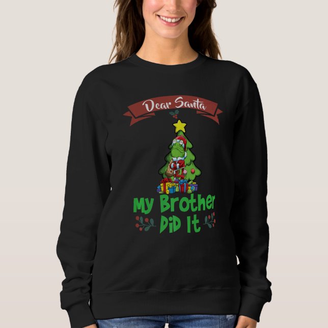 Sudadera Dear Santa My Brother Did It Siblings Christmas Pr (Anverso)